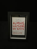 Cuadro · "Al menos nos tuvimos un ratito"