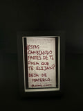 Cuadro · "¿Estás cambiando partes de ti para que te elijan? Deja de hacerlo"