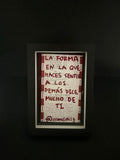 Cuadro · "La forma en la que haces sentir a los demás dice mucho de ti"