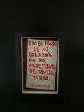 Cuadro · "En el fondo de mi corazón no me arrepiento de sentir tanto"