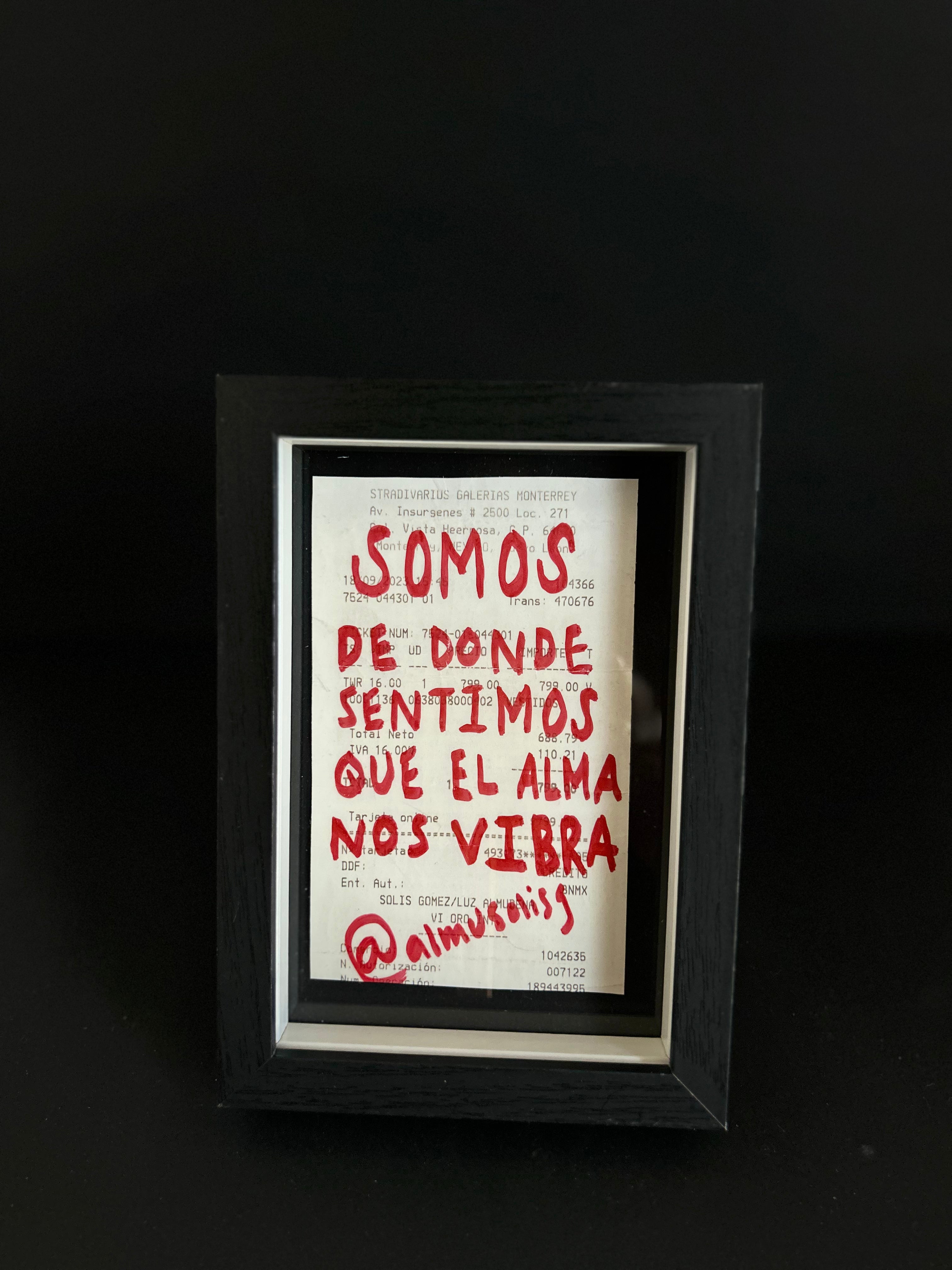 Cuadro · "Somos de donde sentimos que el alma nos vibra"