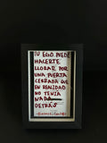Cuadro · "Tu ego puede hacerte llorar por una puerta que en realidad no tenía nada detrás"