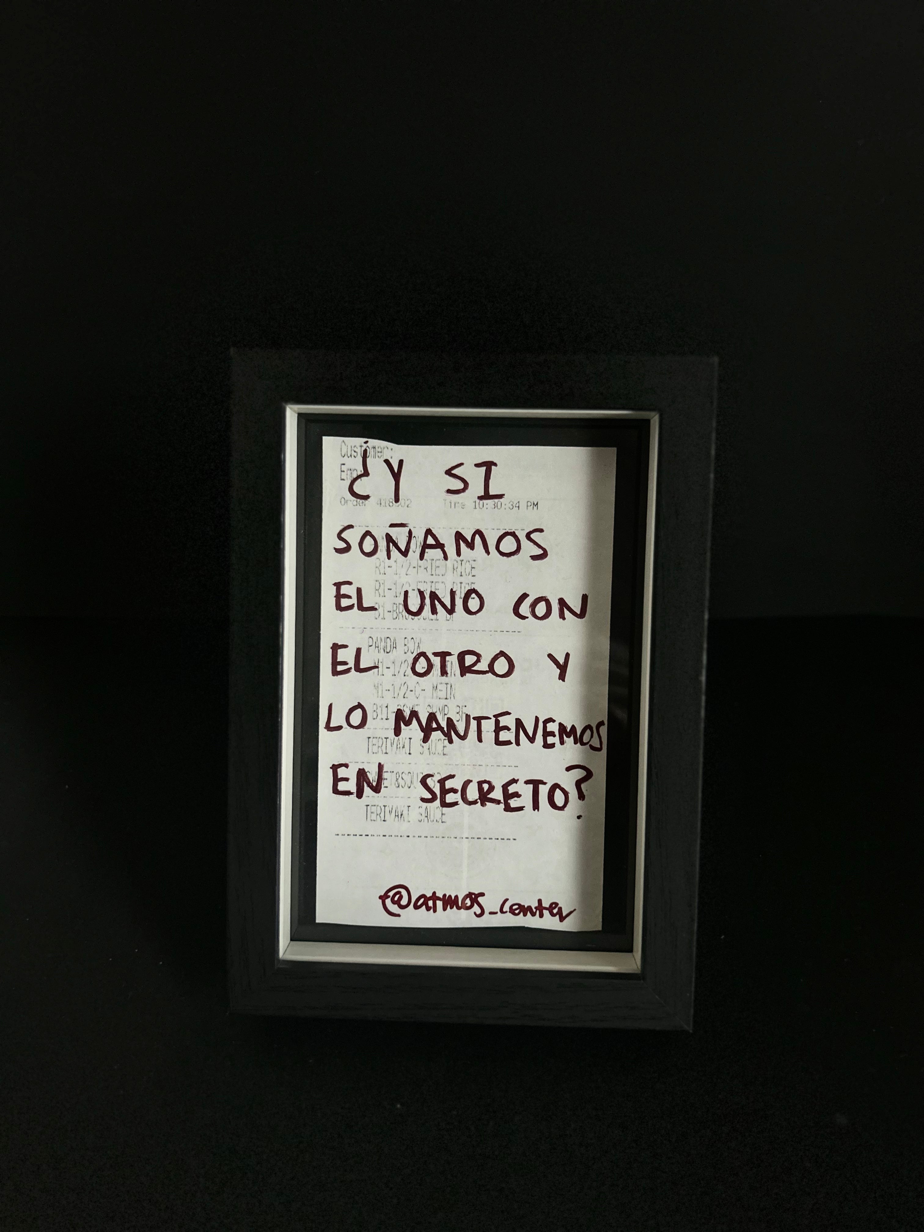 Cuadro · "¿Y si soñamos el uno con el otro y lo mantenemos en secreto?"